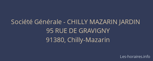 Société Générale - CHILLY MAZARIN JARDIN 