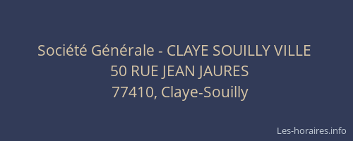Société Générale - CLAYE SOUILLY VILLE 
