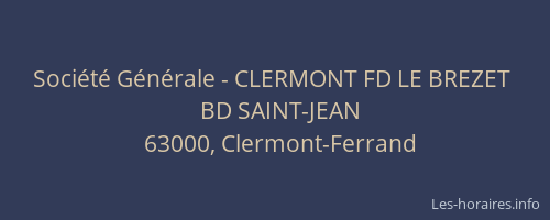Société Générale - CLERMONT FD LE BREZET 