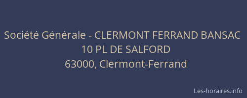 Société Générale - CLERMONT FERRAND BANSAC 