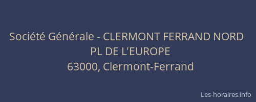 Société Générale - CLERMONT FERRAND NORD 