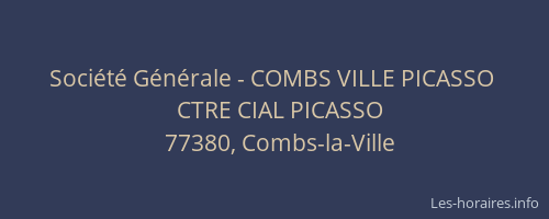 Société Générale - COMBS VILLE PICASSO 