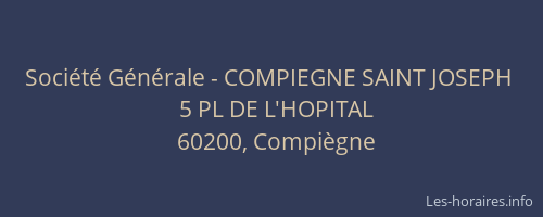Société Générale - COMPIEGNE SAINT JOSEPH 