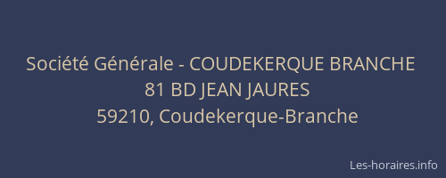 Société Générale - COUDEKERQUE BRANCHE 
