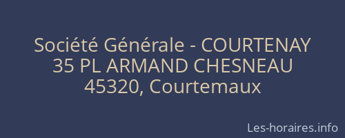 Société Générale - COURTENAY 