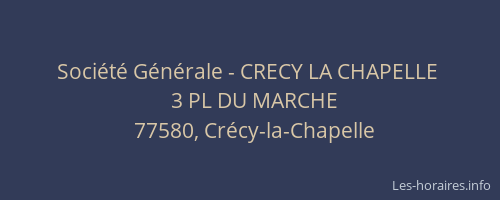 Société Générale - CRECY LA CHAPELLE 