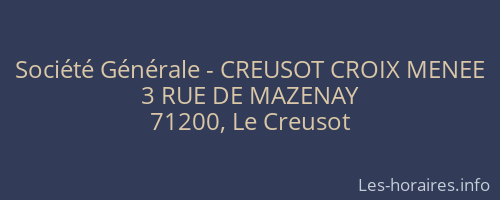 Société Générale - CREUSOT CROIX MENEE 