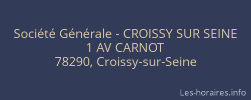 Société Générale - CROISSY SUR SEINE 