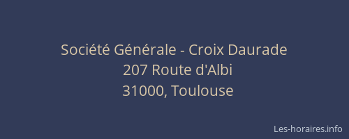 Société Générale - Croix Daurade