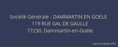 Société Générale - DAMMARTIN EN GOELE 
