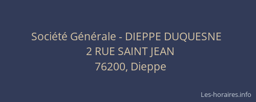 Société Générale - DIEPPE DUQUESNE 