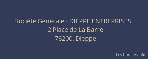 Société Générale - DIEPPE ENTREPRISES 