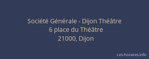 Société Générale - Dijon Théâtre
