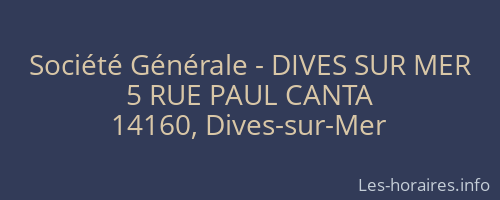 Société Générale - DIVES SUR MER 