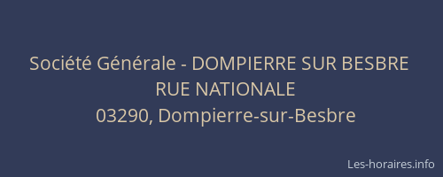 Société Générale - DOMPIERRE SUR BESBRE 