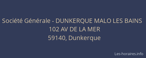 Société Générale - DUNKERQUE MALO LES BAINS 