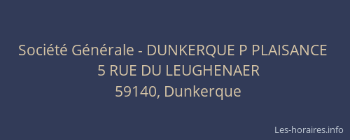 Société Générale - DUNKERQUE P PLAISANCE 