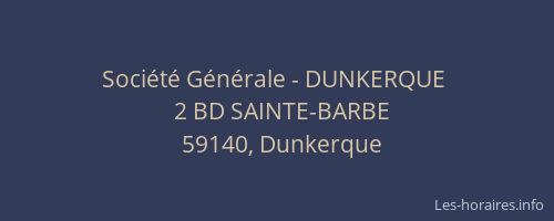 Société Générale - DUNKERQUE 