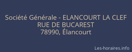 Société Générale - ELANCOURT LA CLEF 