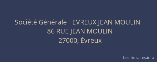 Société Générale - EVREUX JEAN MOULIN 