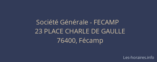Société Générale - FECAMP 