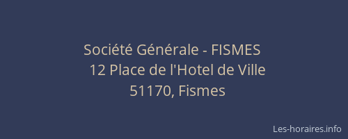 Société Générale - FISMES 