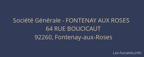 Société Générale - FONTENAY AUX ROSES 