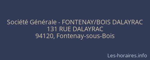 Société Générale - FONTENAY/BOIS DALAYRAC 
