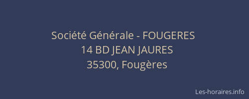 Société Générale - FOUGERES 