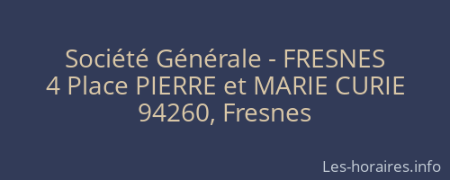 Société Générale - FRESNES 