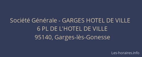 Société Générale - GARGES HOTEL DE VILLE 