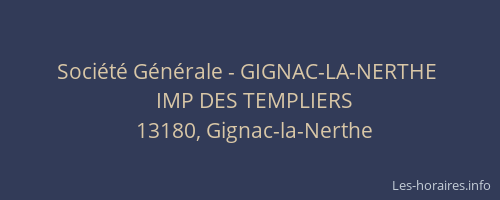 Société Générale - GIGNAC-LA-NERTHE 