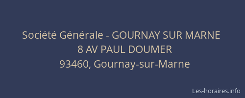 Société Générale - GOURNAY SUR MARNE 