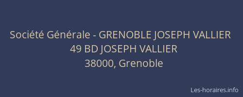 Société Générale - GRENOBLE JOSEPH VALLIER 