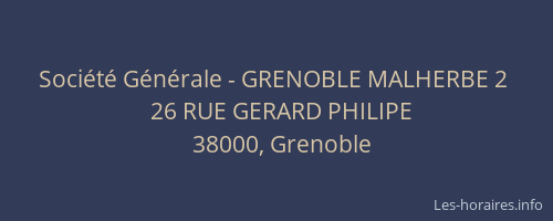 Société Générale - GRENOBLE MALHERBE 2 