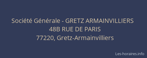 Société Générale - GRETZ ARMAINVILLIERS 