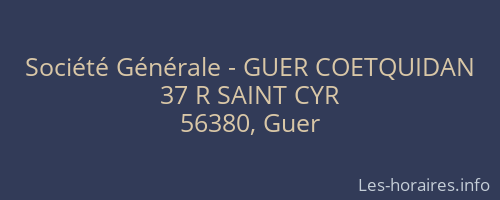 Société Générale - GUER COETQUIDAN 