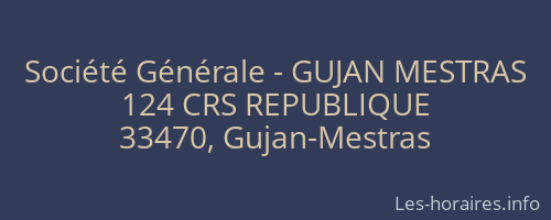 Société Générale - GUJAN MESTRAS 
