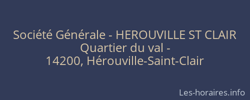 Société Générale - HEROUVILLE ST CLAIR 