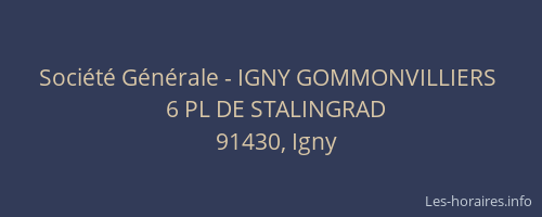 Société Générale - IGNY GOMMONVILLIERS 