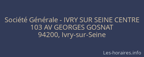 Société Générale - IVRY SUR SEINE CENTRE 