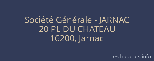 Société Générale - JARNAC 