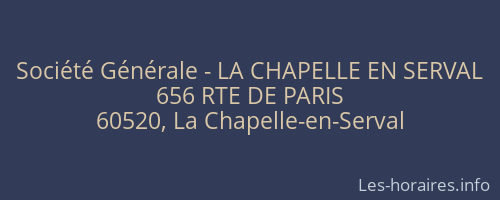 Société Générale - LA CHAPELLE EN SERVAL 