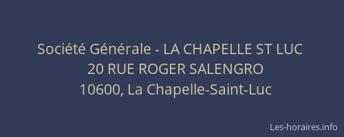 Société Générale - LA CHAPELLE ST LUC 