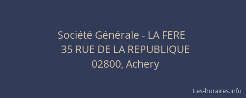 Société Générale - LA FERE 