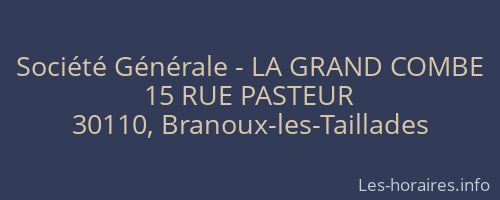 Société Générale - LA GRAND COMBE 