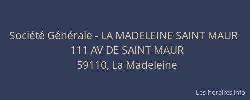 Société Générale - LA MADELEINE SAINT MAUR 