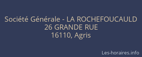 Société Générale - LA ROCHEFOUCAULD 