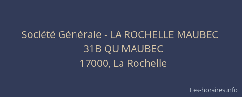 Société Générale - LA ROCHELLE MAUBEC 