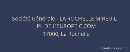 Société Générale - LA ROCHELLE MIREUIL 